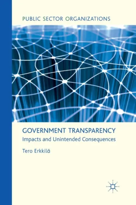 Government Transparency - Erkkila, T.
