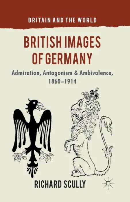 British Images of Germany - Scully, R.