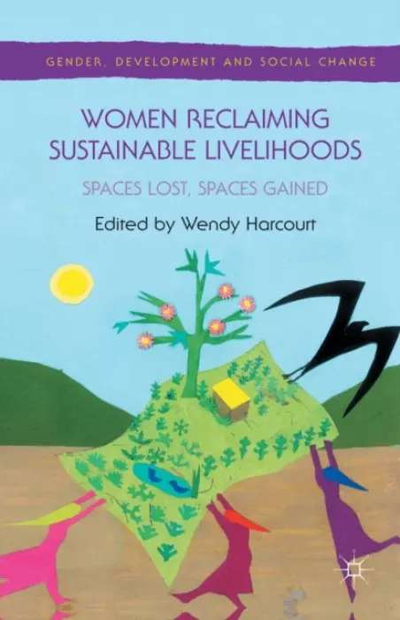 Women Reclaiming Sustainable Livelihoods - Harcourt, Wendy