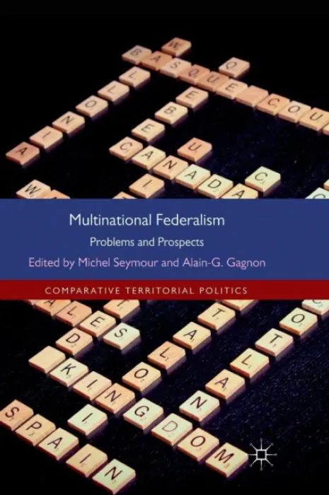 Multinational Federalism - Gagnon, Alain-G