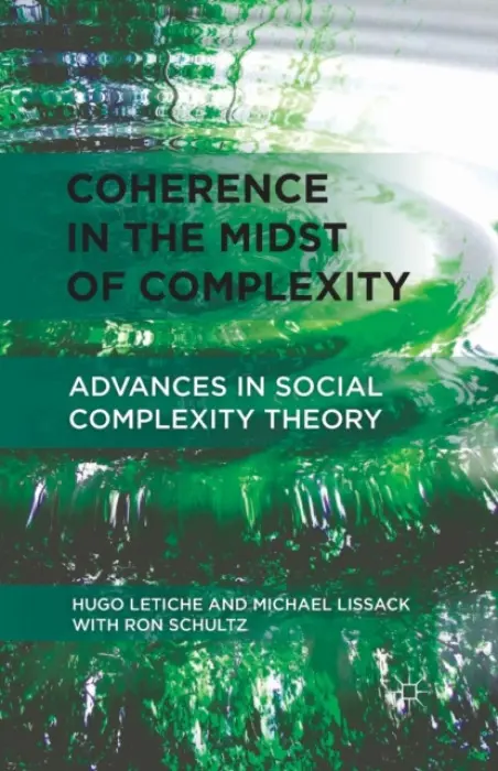 Coherence in the Midst of Complexity - Letiche, H. a Lissack, M.
