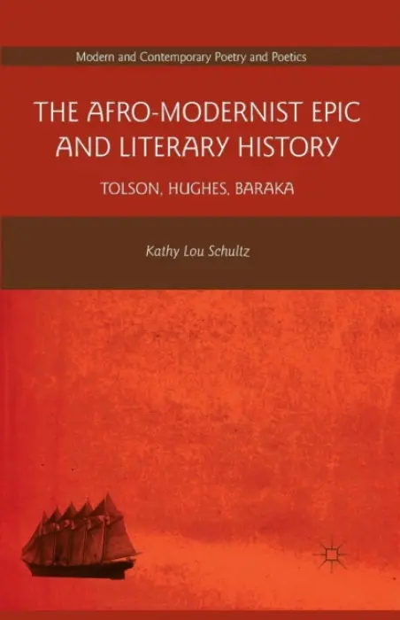 Afro-Modernist Epic and Literary History - Schultz, K.