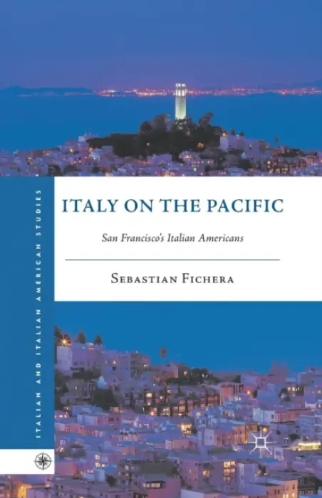 Italy on the Pacific - Fichera, S.