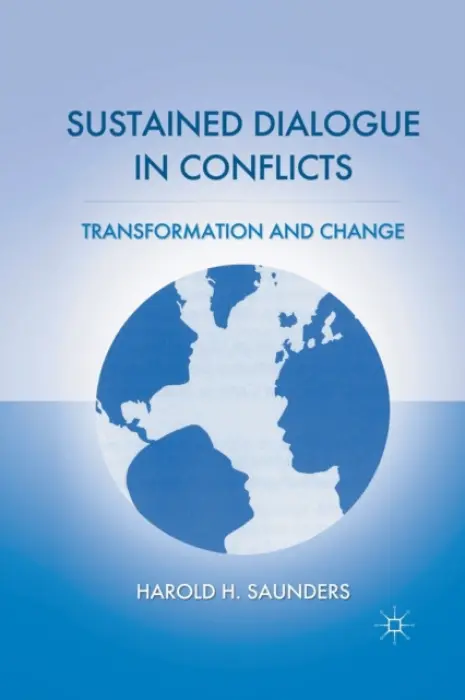 Sustained Dialogue in Conflicts - Saunders, H.