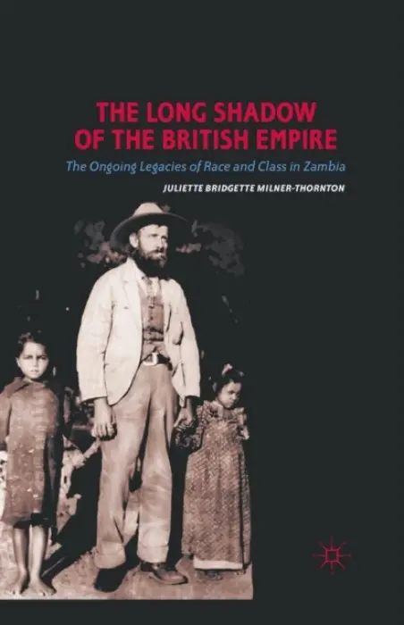 Long Shadow of the British Empire - Milner-Thornton, J.