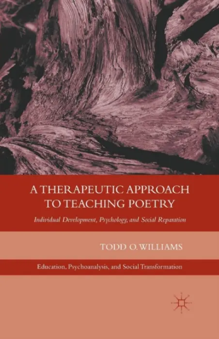 Therapeutic Approach to Teaching Poetry - Williams, T.