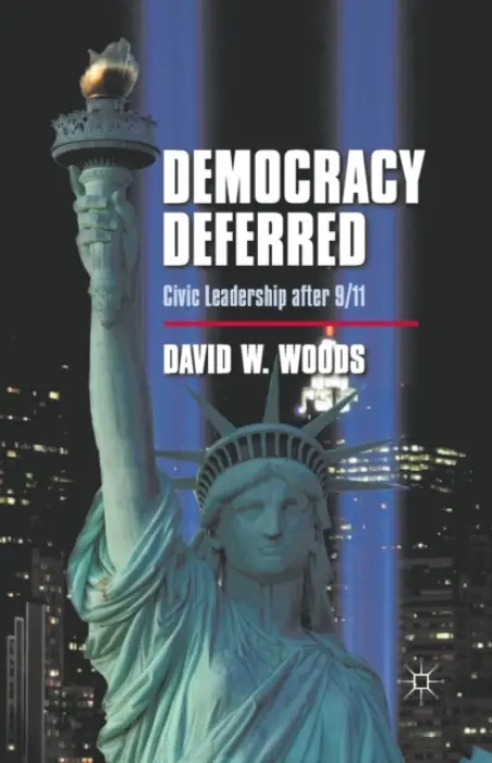 Democracy Deferred - Woods, D.