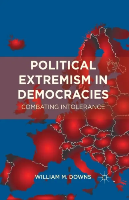 Political Extremism in Democracies - Downs, William M.