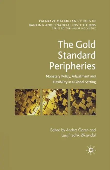 Gold Standard Peripheries - Ogren, Anders a Oksendal, Lars Fredrik