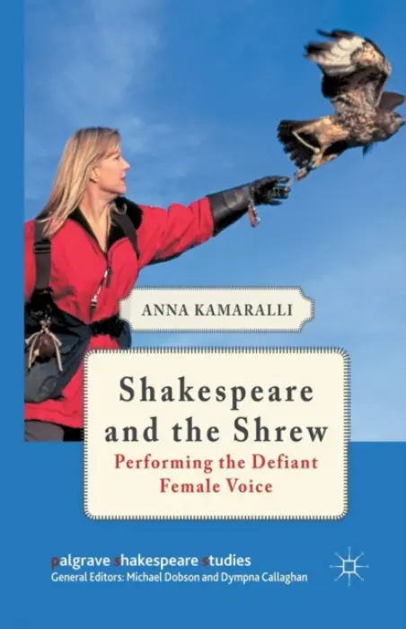 Shakespeare and the Shrew - Kamaralli, A.