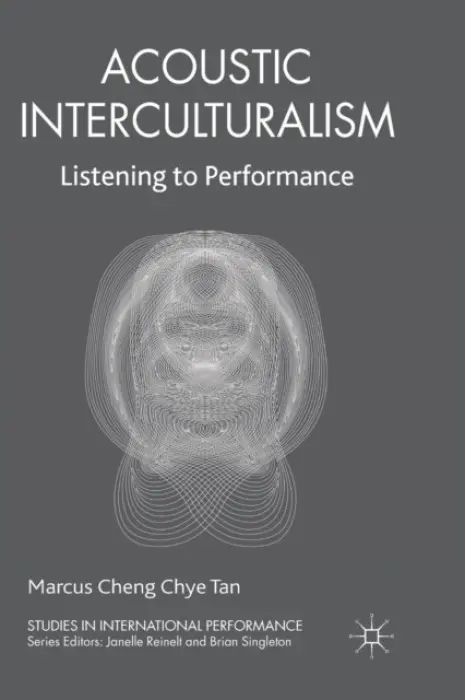 Acoustic Interculturalism - Tan, Marcus Cheng Chye