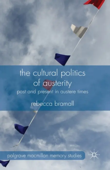 Cultural Politics of Austerity - Bramall, R.