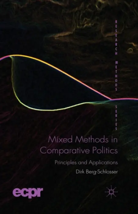 Mixed Methods in Comparative Politics - Berg-Schlosser, D.
