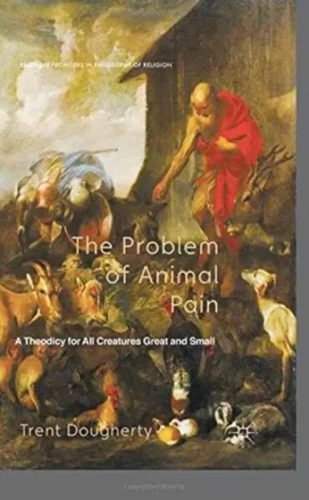 Problem of Animal Pain - Dougherty, T.
