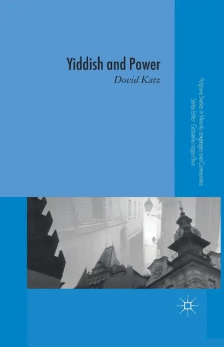 Yiddish and Power - Katz, D.