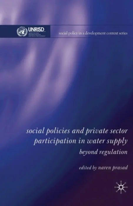 Social Policies and Private Sector Participation in Water Supply - Prasad, N.