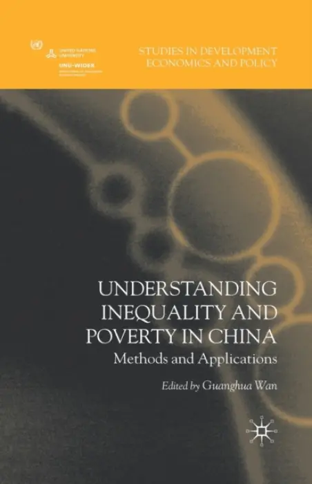 Understanding Inequality and Poverty in China - Wan, G.