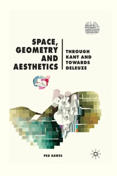 Space, Geometry and Aesthetics - Rawes, P.