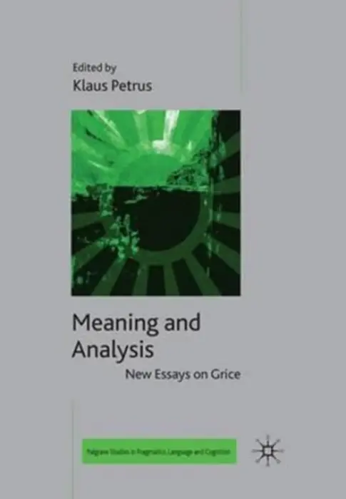 Meaning and Analysis: New Essays on Grice - Breheny, Richard