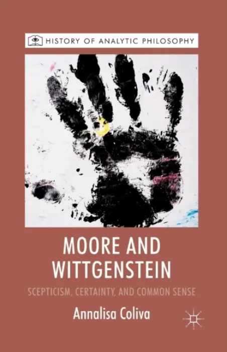 Moore and Wittgenstein - Coliva, A.
