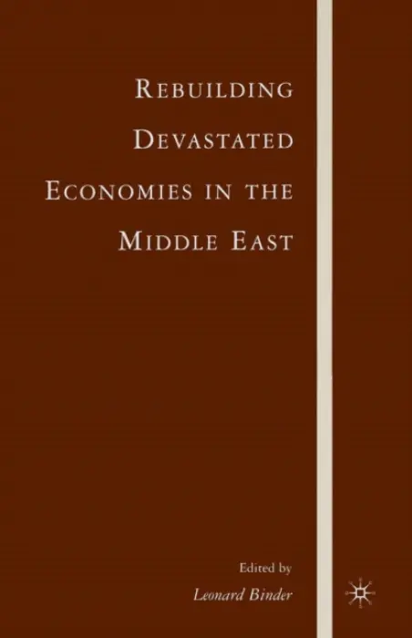 Rebuilding Devastated Economies in the Middle East