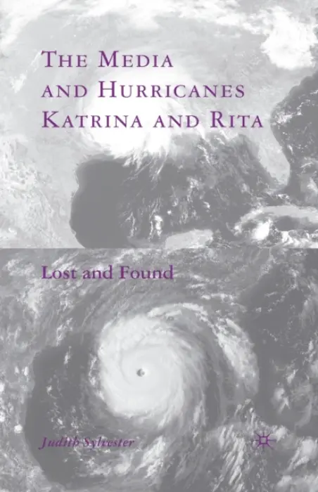 Media and Hurricanes Katrina and Rita - Sylvester, J.