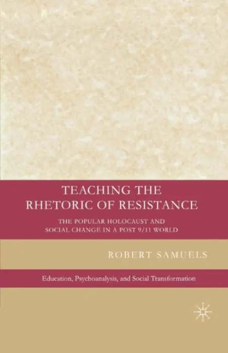 Teaching the Rhetoric of Resistance - Samuels, R.