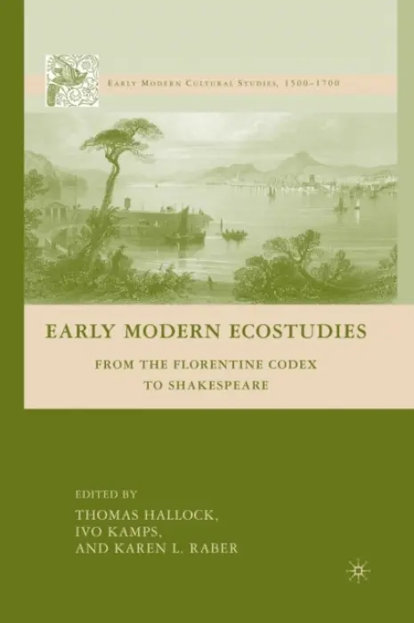 Early Modern Ecostudies - Kamps, I. a Raber, K.