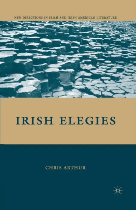 Irish Elegies - Arthur, C.