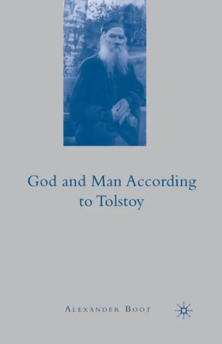God and Man According To Tolstoy - Boot, A.