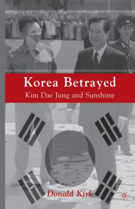 Korea Betrayed - Kirk, D.