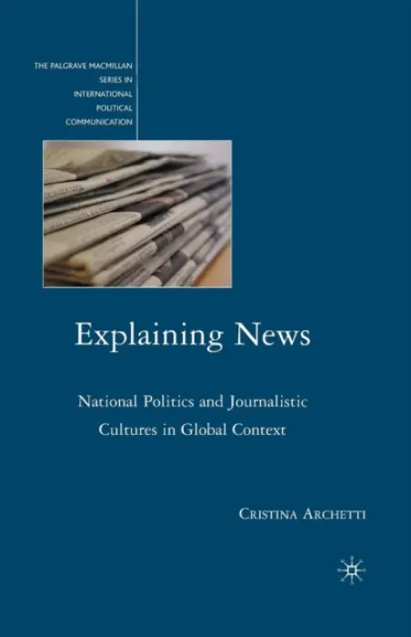 Explaining News - Archetti, C.