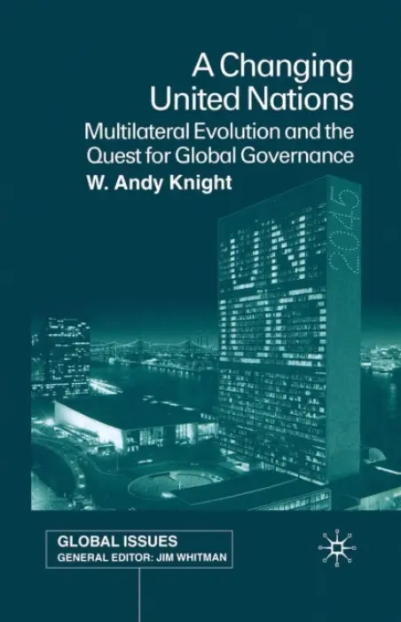 Changing United Nations - Knight, W.