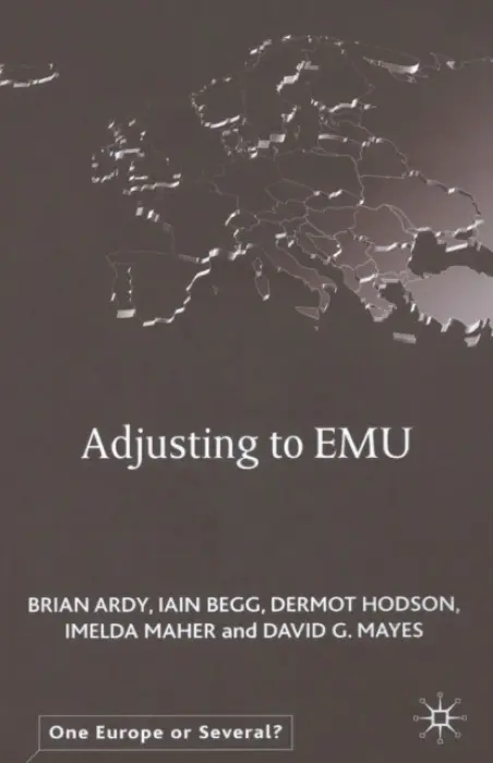 Adjusting to EMU - Ardy, B. a Begg, I. a Hodson, D. a Maher, Imelda a Mayes, D.