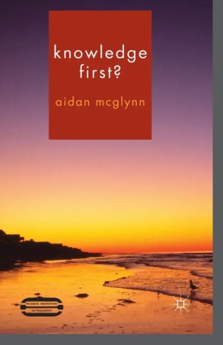 Knowledge First? - McGlynn, Aidan