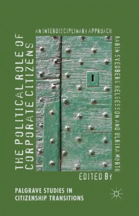 Political Role of Corporate Citizens - Svedberg Helgesson, Karin