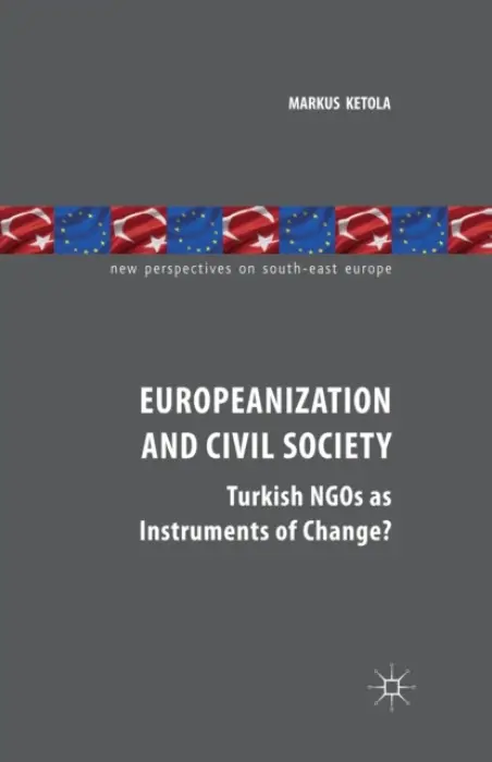 Europeanization and Civil Society - Ketola, M.