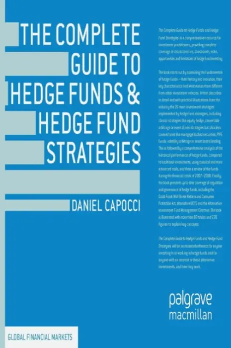 Complete Guide to Hedge Funds and Hedge Fund Strategies - Capocci, D.