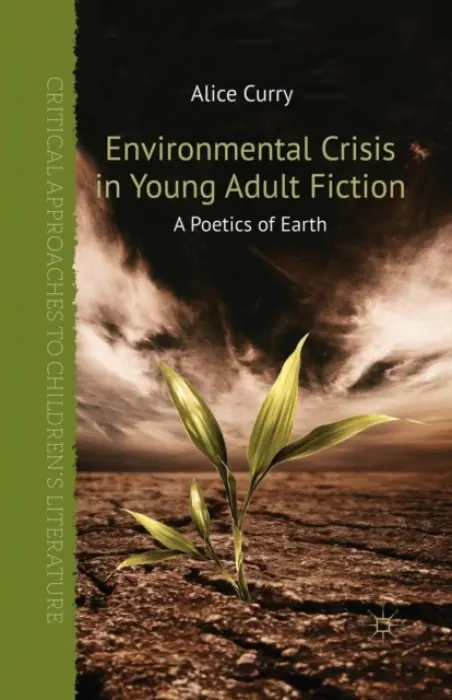 Environmental Crisis in Young Adult Fiction - Curry, A.
