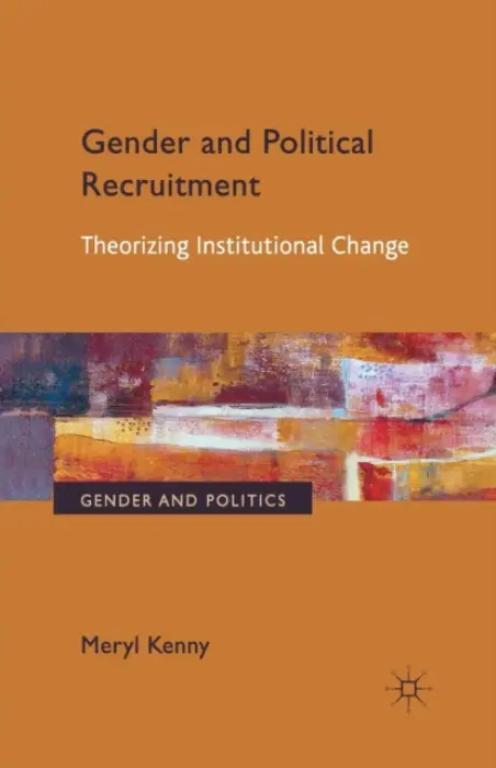 Gender and Political Recruitment - Kenny, Meryl