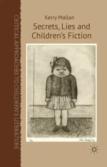 Secrets, Lies and Children's Fiction - Mallan, K.