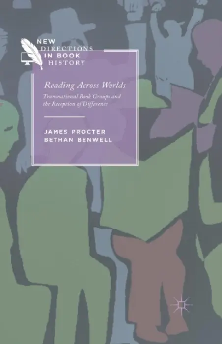 Reading Across Worlds - Procter, J. a Benwell, B.
