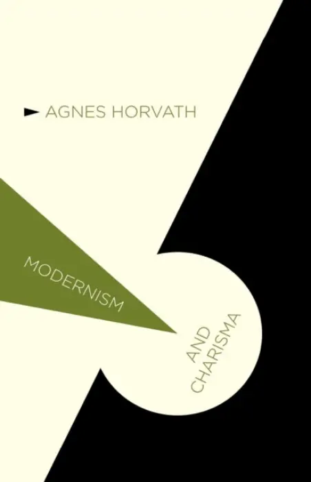 Modernism and Charisma - Horvath, A.