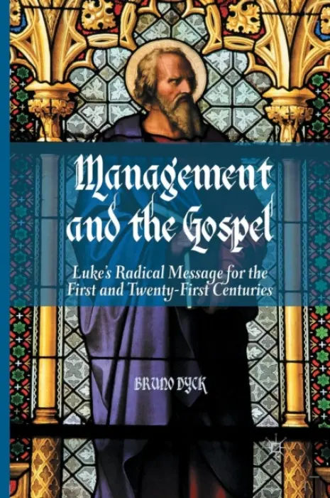 Management and the Gospel - Dyck, B.