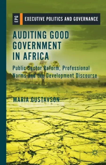 Auditing Good Government in Africa - Gustavson, M.