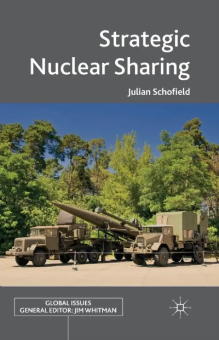 Strategic Nuclear Sharing - Schofield, J.