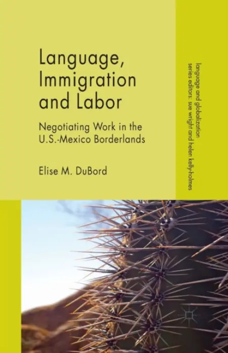 Language, Immigration and Labor - DuBord, E.