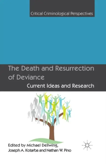Death and Resurrection of Deviance