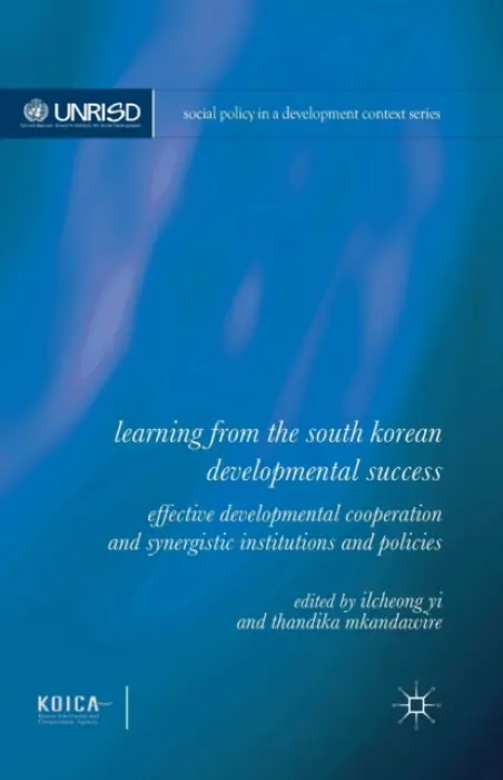 Learning from the South Korean Developmental Success - Yi, Ilcheong a Mkandawire, Thandika