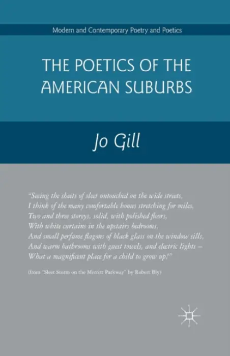 Poetics of the American Suburbs - Gill, Jo